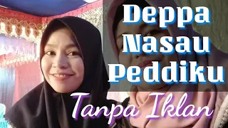 Download Deppa Nasau Peddiku || Lagu Bugis tanpa iklan MP3