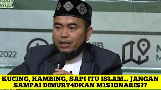 Download UST NABABAN: KUCING, KAMBING, SAPI ISLAM... AWAS DIMURT4DKAN M1S1ONARIS! MP3