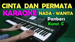 Download CINTA DAN PERMATA - Panbers | KARAOKE Nada Wanita MP3