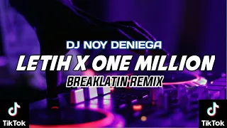 Download Dj Edu Sitepu - Letih X One Million (Breaklatin Remix) TikTok Viral [DJ NOY DENIEGA] 2022 MP3