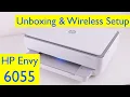 HP Envy 6055 All-in-one Printer Unboxing and Wireless Setup with Ink Installation - iOS