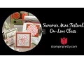 Stampin Pretty Tutorial Summer Mini Festival Online Class -
