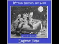 Wynken, Blynken, and Nod by Eugene FIELD read by Various | Full Audio Book