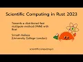 Srinath Kailasa - Towards a distributed fast multipole method FMM with Rust