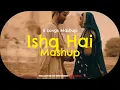 Download Lagu Ishq Hai X Tum Jo Aaye X Ishq Sufiyana X Mera Yaar XYeh Tune Kya Kiya |2025 Trending Romantic Remix