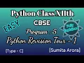 Python Revision Tour 1 Class 12th CBSE Latest 2020 Program 5 Source-Code Simplest