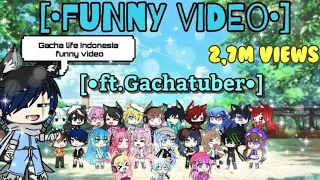  gacha life indonesia funny video funny video ft gachatuber thx 2 7 m views 