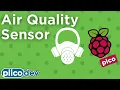 PiicoDev Air Quality Sensor Guide For Raspberry Pi Pico