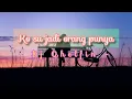 Ko su jadi orang punya - Dj Qhelfin - Lirik Lagu