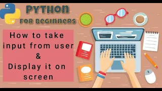 Day 4 Input Output in Python Taking User Input Python Basics for Beginners-Course 1