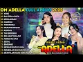 Lagu YANG - BAHTERA CINTA - OM ADELLA FULL ALBUM TERBARU 2025 || DANGDUT KALEM - TASYA ROSMALA - NURMA