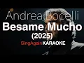 Download Lagu Andrea Bocelli-Besame Mucho (2025) (Karaoke Version) [Sing Again]