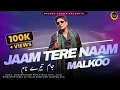 Download Lagu Jaam Tere Naam | Malkoo |MalkooStudioSeason2|Super Hit Punjabi Saraiki Song