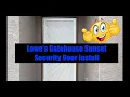 Lowe s Gatehouse Sunset Security Door Installation with Hardware