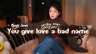Bon Jovi - You Give Love A Bad Name Cover