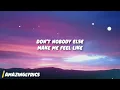 oskar med k - Make Me Feel (Lyrics)