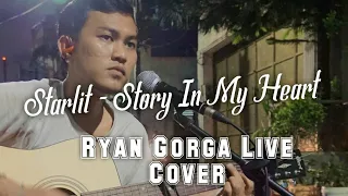 Download Starlit - Story In My Heart [ ryan gorga live cover ] MP3