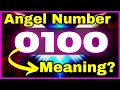 0100 Angel Number Meaning LOVE LIFE Why You Are Seeing 0100