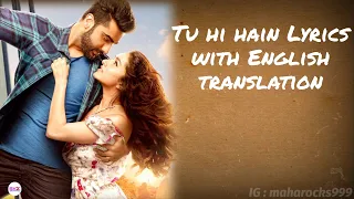 tu hi hai lyrics with english translation half girlfriend arjun kapoor u0026 shraddha rahul mishra