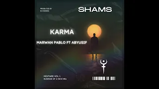 KARMA MARWAN PABLO FT ABYUSIF AbyusifOfficial Marwanpablo 