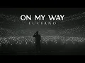 Download Lagu LUCIANO - on my way