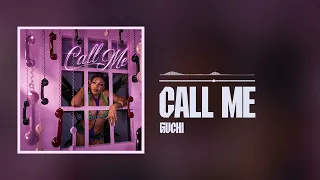 Guchi - Call Me (Official Audio)