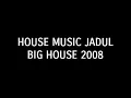 Download Lagu House Music Jadul Big House 2008
