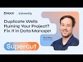 Duplicate Wells Ruining Your Project Fix It in Data Manager Supercut 2 of 3