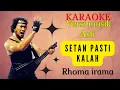 Download Lagu SETAN PASTI KALAH [ KARAOKE ] RHOMA IRAMA [ VERSI MUSIK ASLI ]