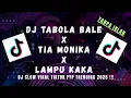 Download Lagu DJ TABOLA BALE X TIA MONIKA X LAMPU KAKA VIRAL TIKTOK 2025 YANG KALIAN CARI!!!