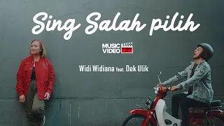 widi widiana feat dek ulik sing salah pilih official music video 