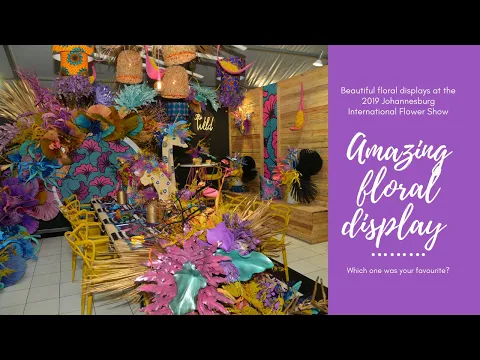 Download MP3 Beautiful floral displays at the 2019 Johannesburg International Flower Show