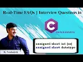 18 unsigned short unsigned short int C Interview Questions C Real Time FAQs Government Exams