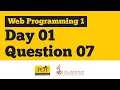 Day 1 Question 7 Web Programming Practical Question Session