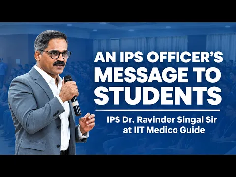 IPS Dr. Ravinder Singal Sir at IIT Medico Guide | An Inspiring Session with Future Achievers