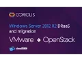 Coriolis Windows Server 2012 R2 DRaaS and migration from VMware to OpenStack