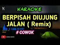 Download Lagu BERPISAH DI UJUNG JALAN - Karaoke Remix Nada Pria ( SULTAN )