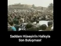 Lagu Saddam Hüseyin'in Halkıyla Son Buluşması!