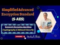 Simplified Advanced Encryption Standard S-AES example Symmetric Encryption Algorithm AES