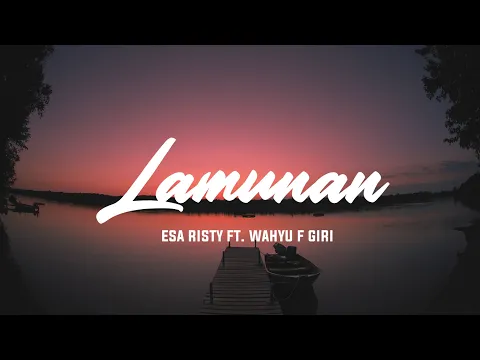 Download MP3 Lirik Lagu | LAMUNAN Oleh Esa Resty Ft. Wahyu F Giri. Tranding tiktok🔥