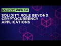 Immersive Web 3 0 Solidity s Role Beyond Cryptocurrency Applications