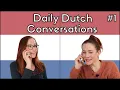 Daily Dutch conversations #1 - Telling how you are, think or feel (NT2 - A1) #learndutch