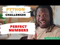 08 Learn Python Exercise Perfect Numbers Challenge