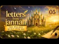 The Palace Built For Me Letters From Jannah EP5