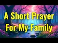 Download Lagu A Short Prayer For My Family