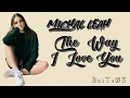 Download Lagu Michal Leah - The Way I Love You (Lyrics)