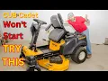 My cub cadet RZT SX won t start check this first