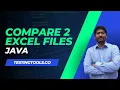 Compare 2 Excel Files in Java