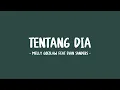 Melly Goeslaw feat Evan Sanders - Tentang Dia - Lirik Sahabat