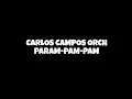 Download Lagu CARLOS CAMPOS PARAM PAM PAM